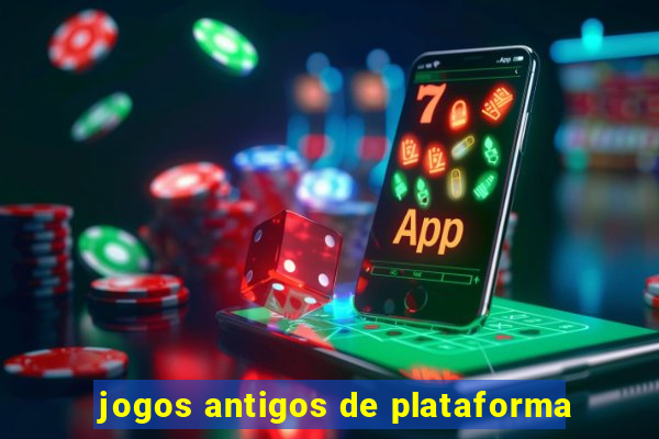 jogos antigos de plataforma